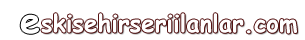 eskisehirseriilanlar.com